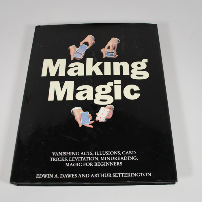 Making Magic: Edwin Dawes and Arthur Setterington: this is a history book!