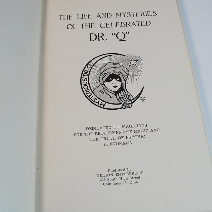 Dr. Q Book: The Life and Mysteries of the Celebrated Dr. Q: 1946 Nelson - Image 2