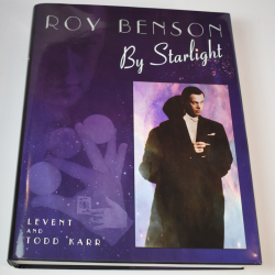Roy Benson by Starlight: Levent and Todd Karr 2006 first edition