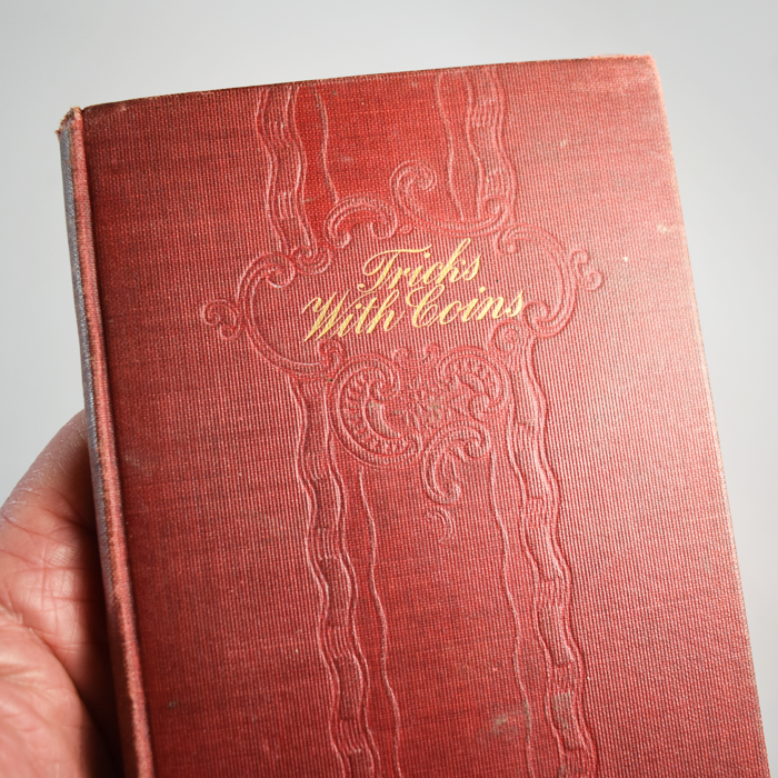 Tricks With Coins: T Nelson Downs and Frederick Drake: 1902 - Image 5